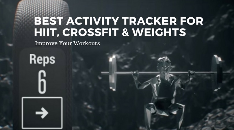 Best-Activity-Tracker-HIIT-Crossfit-and-Weights