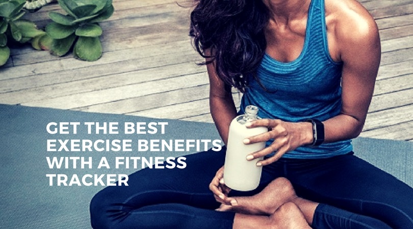 HOW-TO-GET-THE-BEST-EXERCISE-BENEFITS-WITH-A-FITNESS-TRACKER