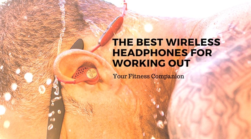 The-Best-Wireless-Headphones-For-Working-Out-and-fitness