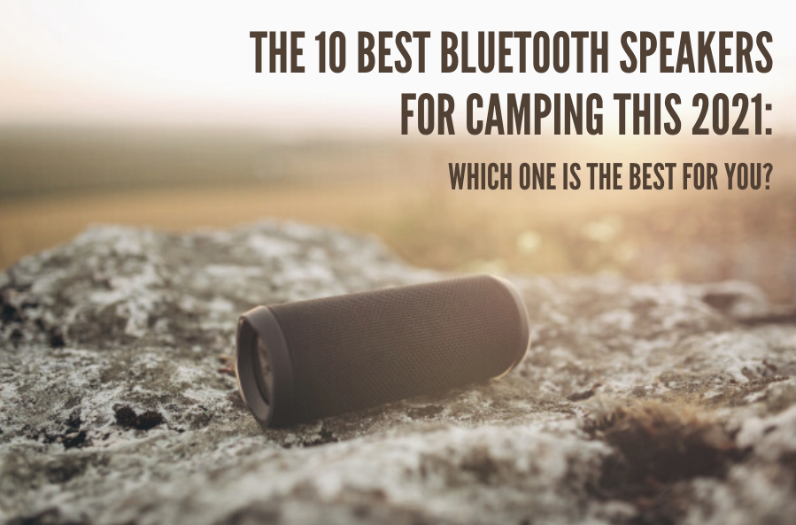 THE-BEST-BLUETOOTH-SPEAKERS-FOR-CAMPING