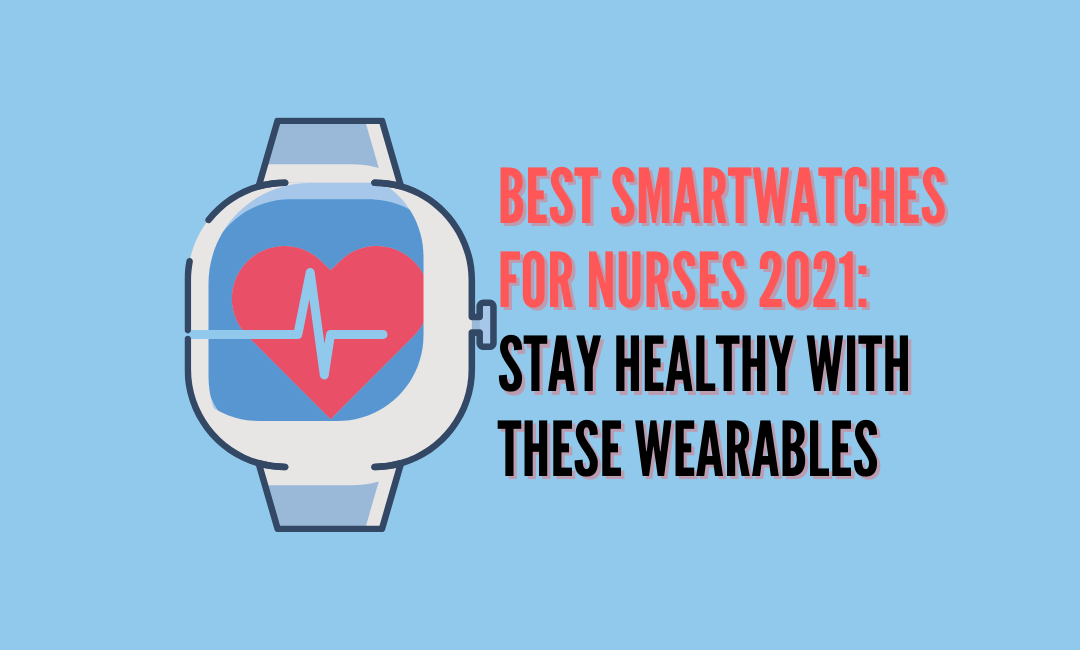 the-best-smartwatch-for-nurses-2021