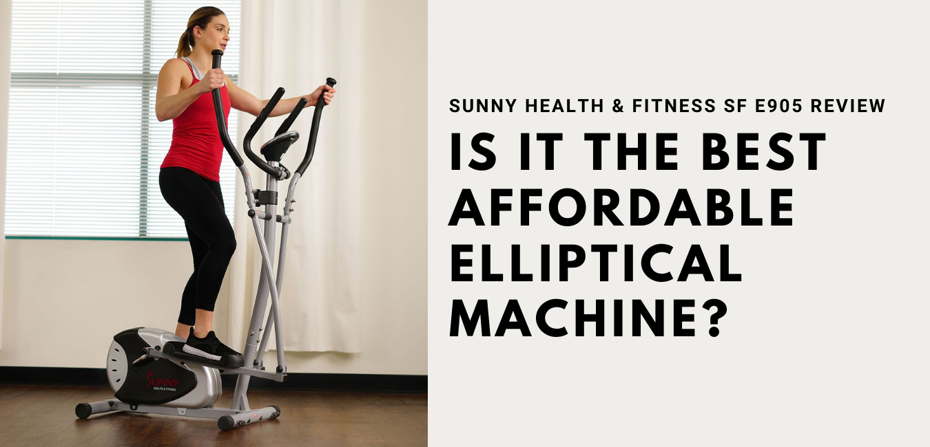 Sunny Health & Fitness SF E905 Elliptical Machine Review