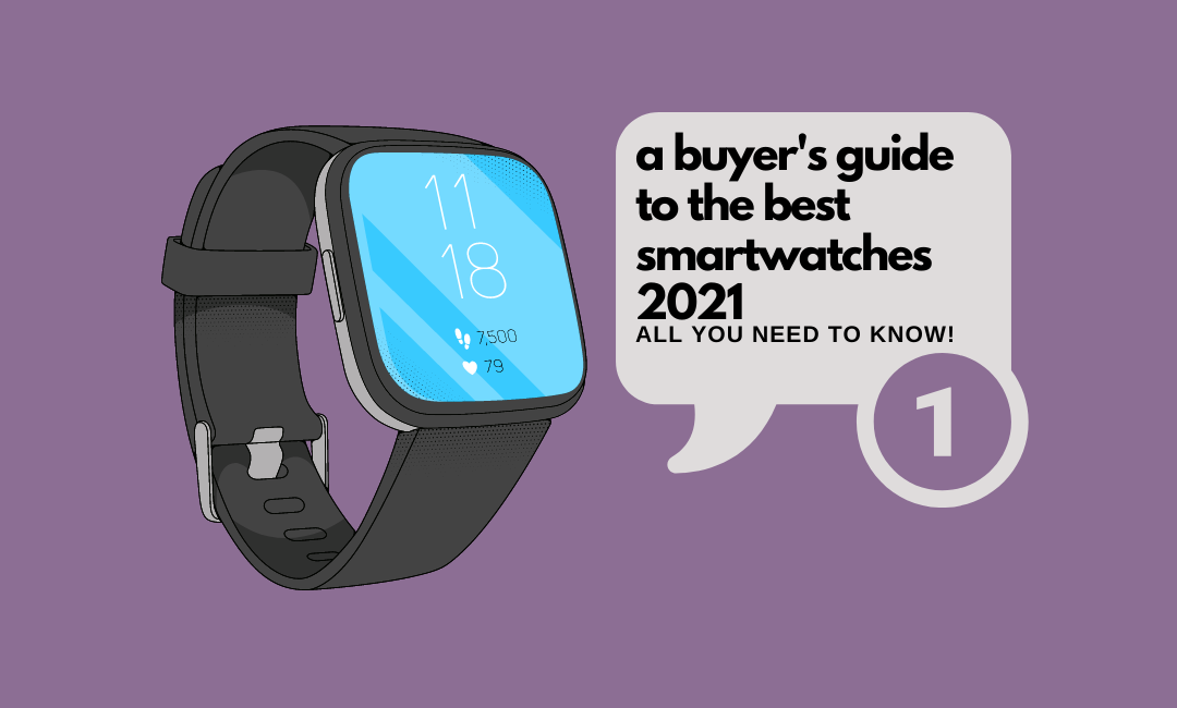 buyer's-guide-to-the-best-smartwatches-2021