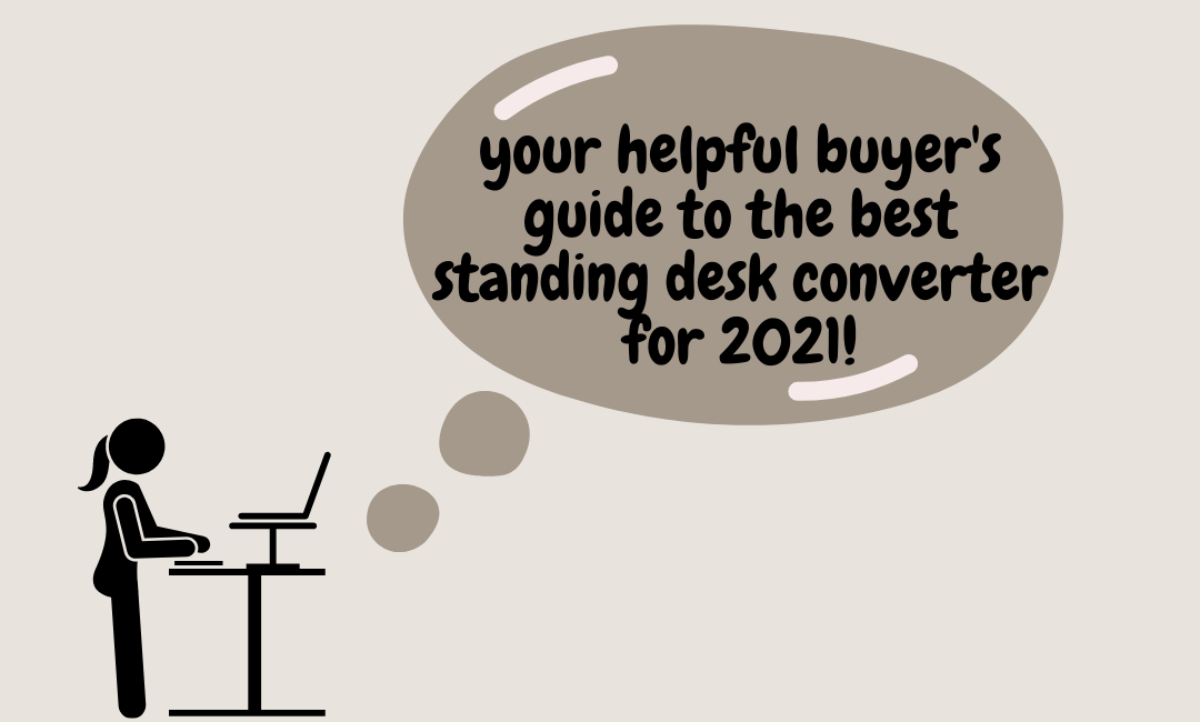 buyers-guide-to-the-best-standing-desk-converter-2021