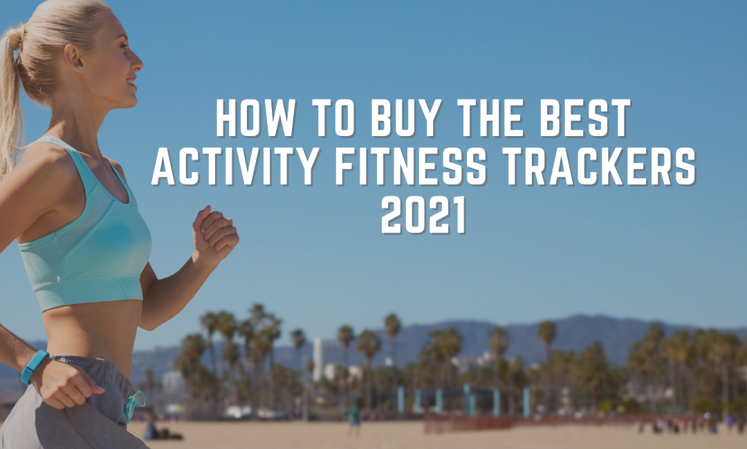best-activity-fitness-trackers-buyers-guide