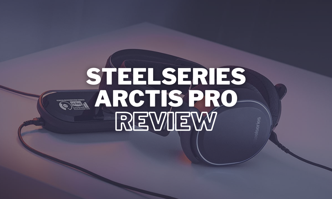 steelseries-arctis-pro-review