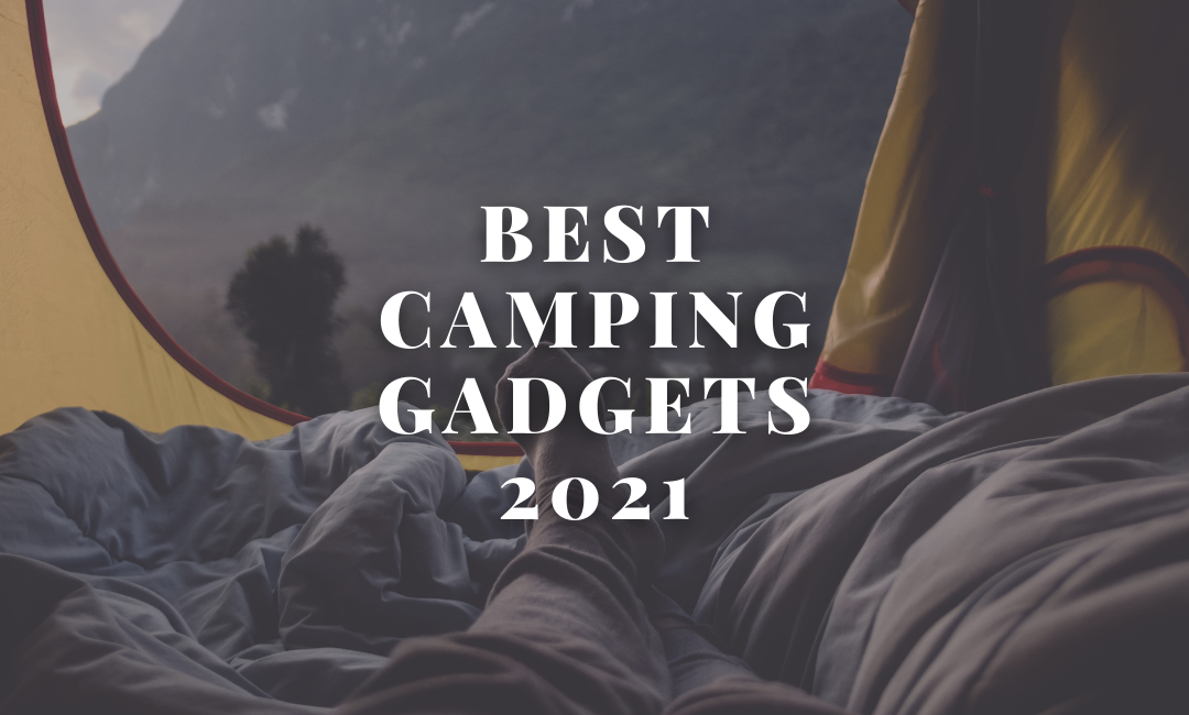 best-camping-gadgets-2021