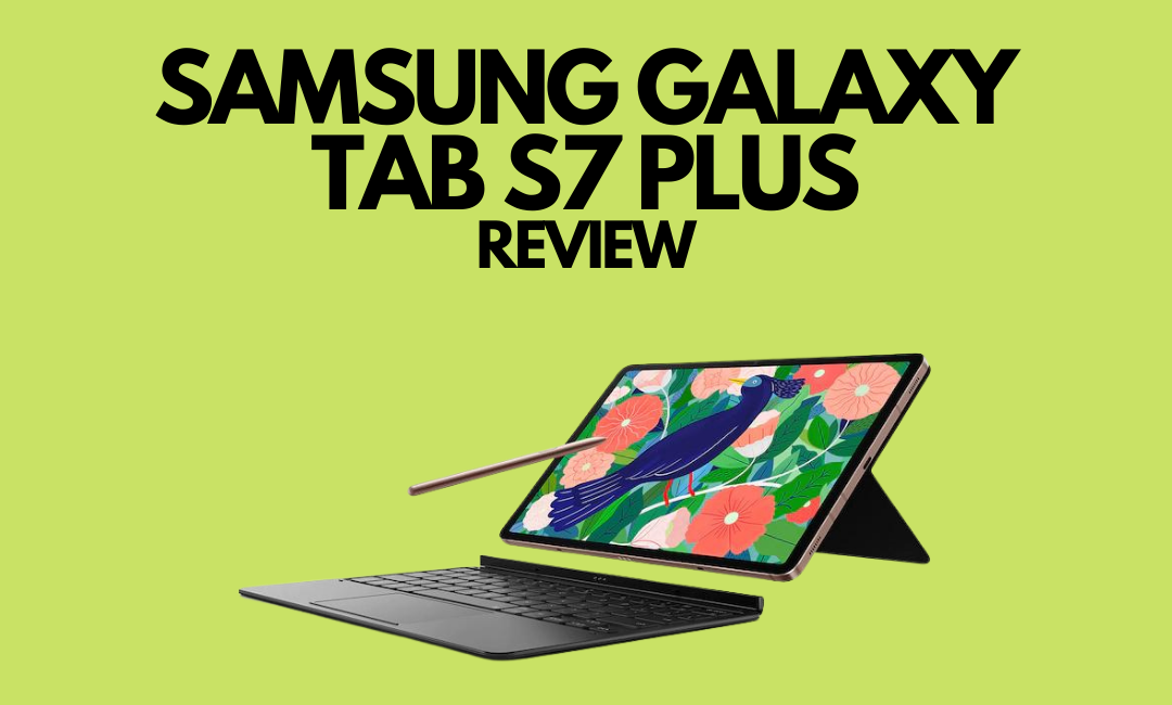 samsung-galaxy-tab-s7-plus-review