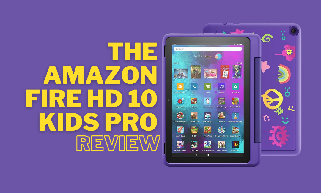 the-amazon-fire-hd-10-kids-pro-review