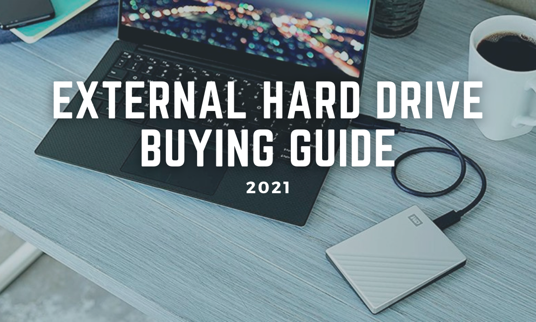 external-hard-drive-buying-guide-2021