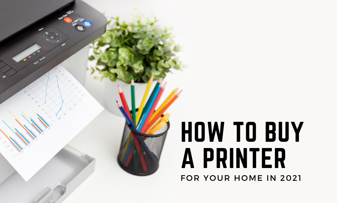 how-to-buy-a-printer-2021