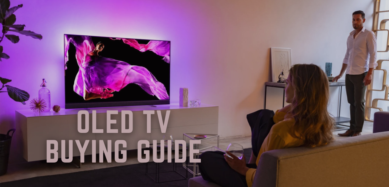 OLED TV Buying Guide 2021 Everything You Need To Know