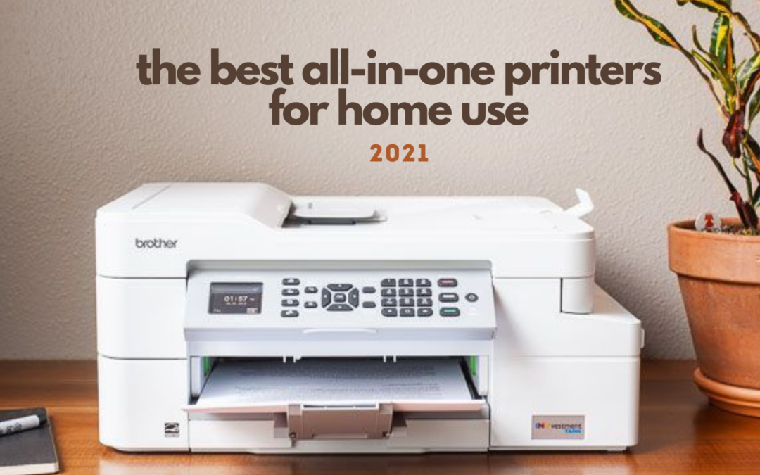 best-all-in-one-printer-for-home-use-2021