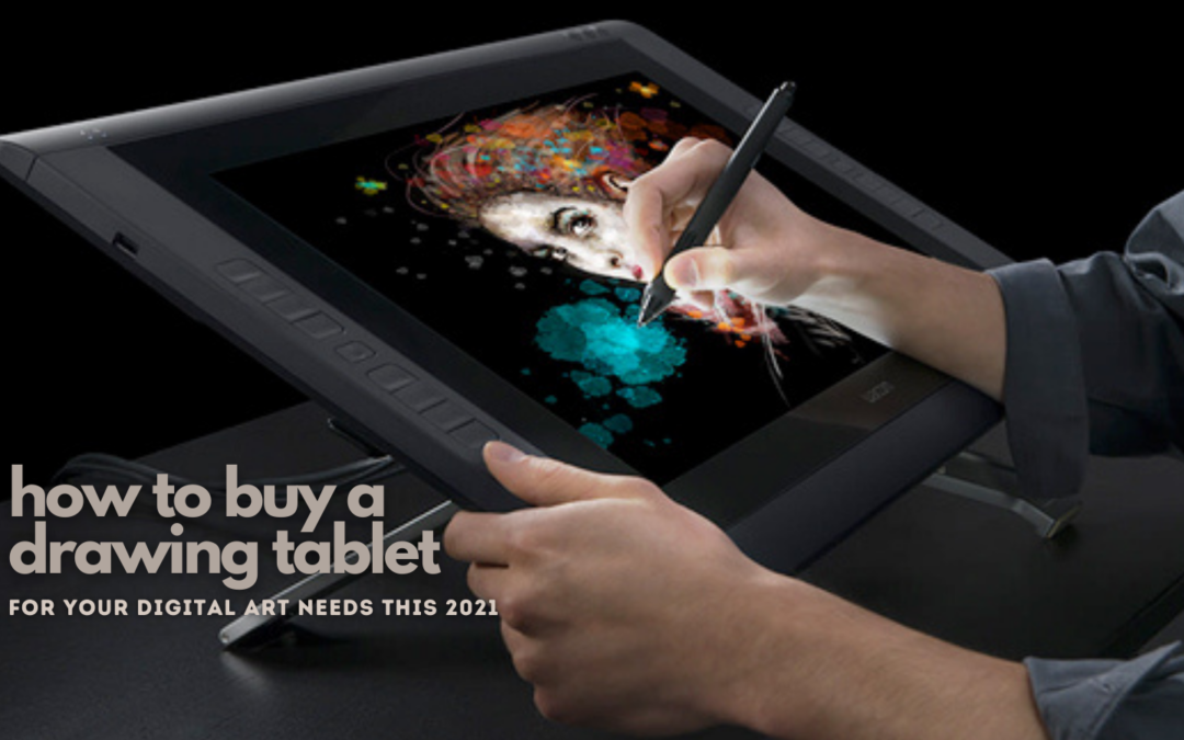 How To Buy A Drawing Tablet