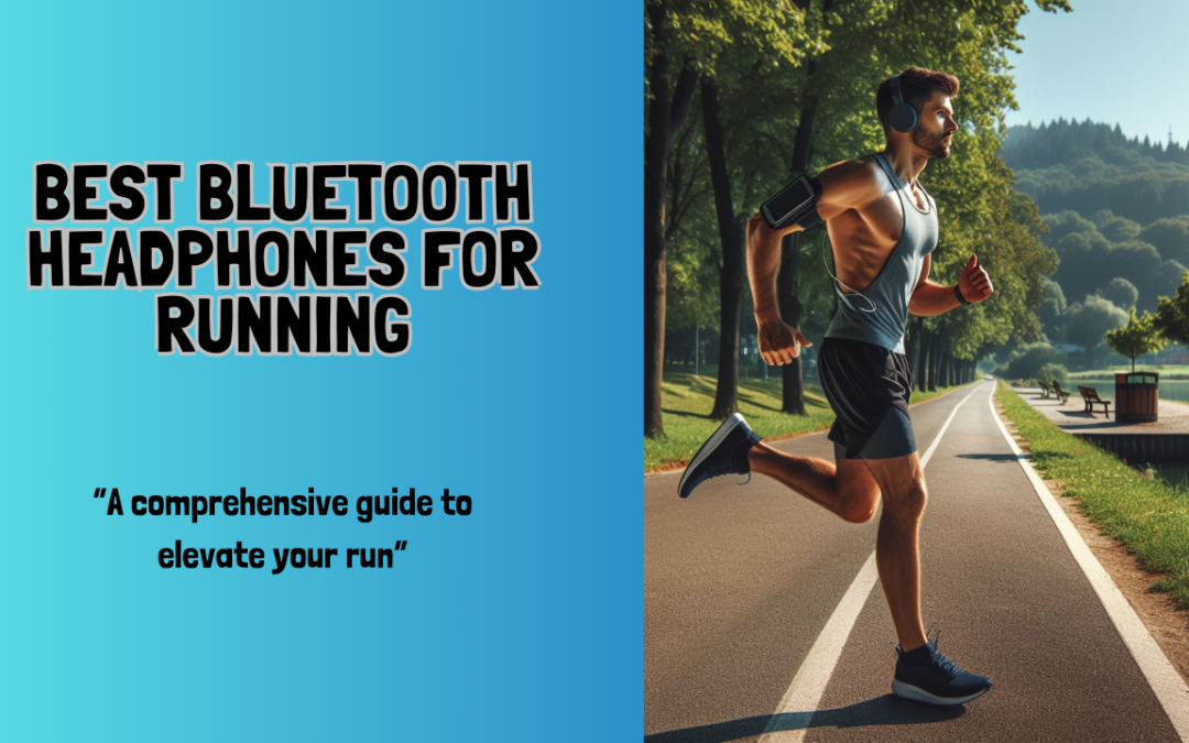The-Best-Bluetooth-Headphones-for-Running-in-2024