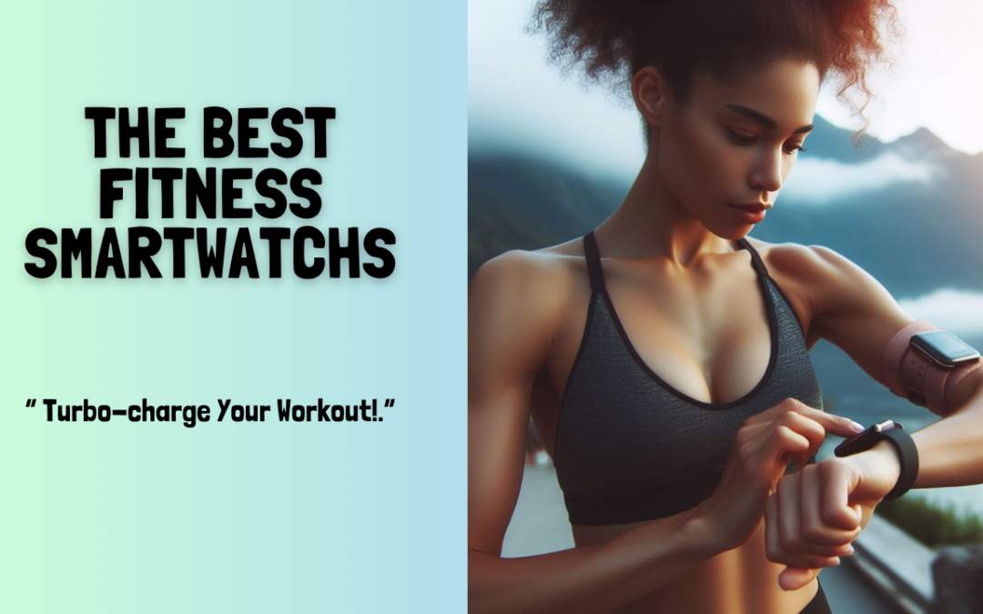 The-Best-Fitness-Smartwatchs