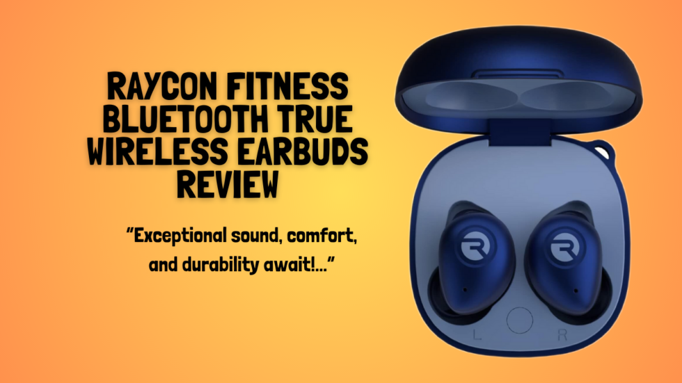 Quick Review Of The Raycon Fitness Bluetooth True Wireless Earbuds Jays Tech Reviews