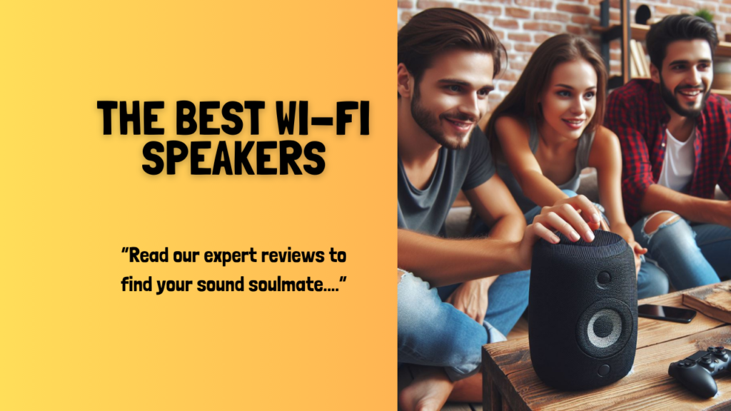 the-best-wifi-speakers-2023
