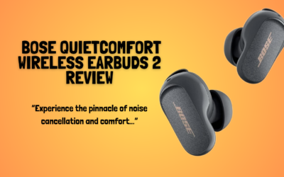 Quick Review of The Bose QuietComfort Earbuds 2