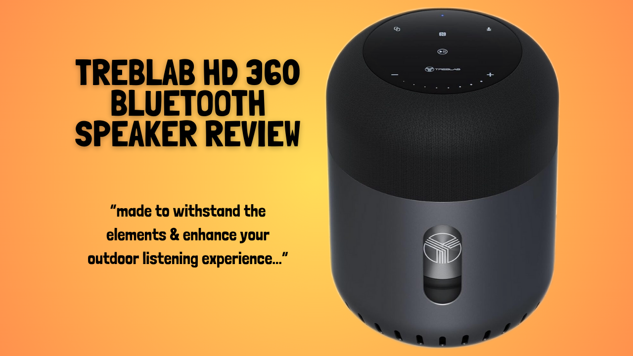 TREBLAB-HD-360-Bluetooth-Speaker-Review