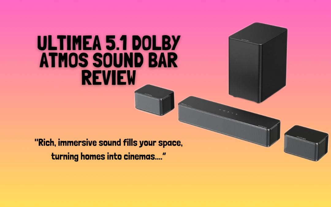 ULTIMEA-5.1-Dolby-Atmos-Sound Bar-review