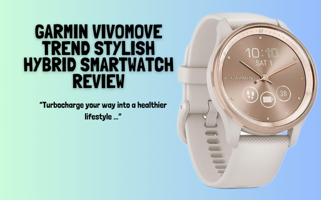 Garmin-Vivomove-Trend-Stylish-Hybrid-SmartWatch-Review