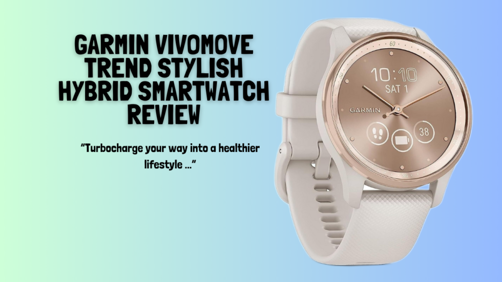 Quick Review Of The Garmin Vivomove Trend Stylish Hybrid Smartwatch Jays Tech Reviews