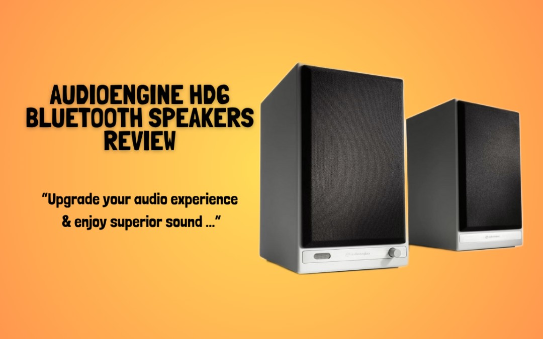 Audioengine-HD6-Bluetooth-Speakers-review