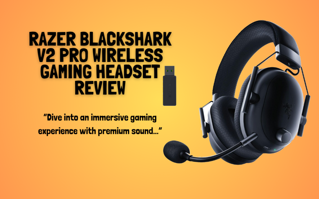 Razer-BlackShark-V2-Pro-Wireless-Gaming-Headset-review